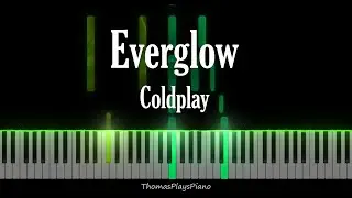 Everglow - Coldplay (Piano Cover)