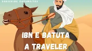 Who was IBN e BATUTA | Muslim traveler | 14th century