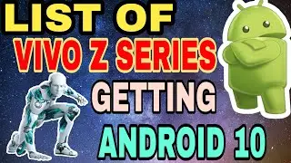 Vivo Z Series Android 10 Supporting Mobiles | Z5,Z5X,Z3X,Z5i,Z1 Pro,Z1X,Z23,Z3i,Z1i, Update Install