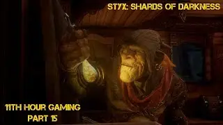 Let's Play: Styx: Shards of Darkness Part 15- Finale: This One's for You Rakash