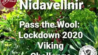 Nidavellnir Nalbinding. Pass the Wool, Lockdown 2020. Viking Challenge! With Other Crafters!