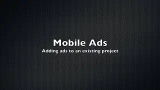 Mobile Ads Unity Asset - Add Ads To An Existing Game