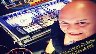 DJWILLIEtv - Put Your Heart On Salsa ENGLISH SALSA MIX 2020
