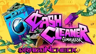 Cash Cleaner Simulator.  Часть 1