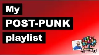 My POST-PUNK playlist