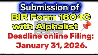 ANNUAL FILING BIR FORM 1604C AND ALPHALIST OF EMPLOYEES/DEADLINE JAN. 31 OF THE YEAR