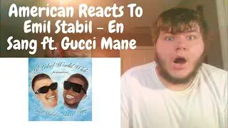 American Reacts To  Emil Stabil - En Sang ft. Gucci Mane | Danish Rap