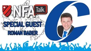 NFA Talk S3E13 - Special Guest Roman Baber