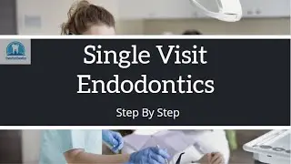 🔥What is Single Visit Endodontics?? [Detail with Studies]🔥