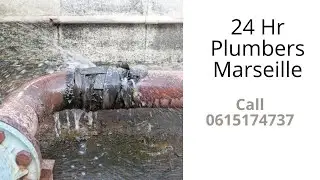 Best 24 Hr Plumbers Marseille - 06 15 17 47 37 - 24 Hour Emergency Plumbing Services