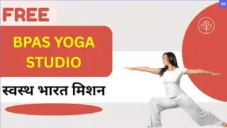 BPAS YOGA STUDIO- एक नयी शुरुआत- स्वस्थ भारत मिशन