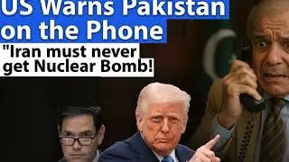 US WARNING TO PAKISTAN ON THE PHONE - IRAN Must not get Nuclear Weapons!