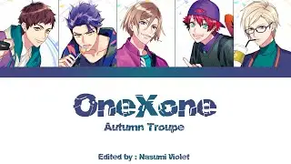 【A3】 OneXone - Autumn Troupe 「KAN/ROM/ENG/IND」