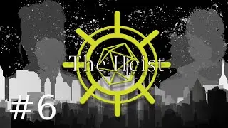 DND - The Heist Ep6 