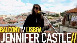 JENNIFER CASTLE - BROKEN VASE (BalconyTV)