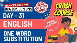 English One Word Substitution | Day 31 | MAH CET 2024 for BCA BBA BMS BBM 🚀 FREE Crash Course