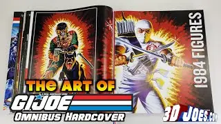 Book Review: The Art of G.I.JOE: A Real American Hero Omnibus Hardcover by 3DJoes PART 3 - 1984