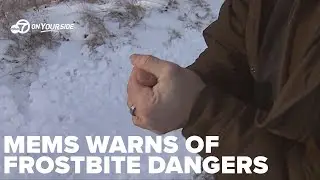 MEMS officer warns of the dangers of frostbite