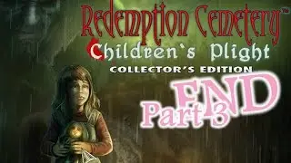 Redemption Cemetery 2: Children's Plight (CE) - Part 3 - The End