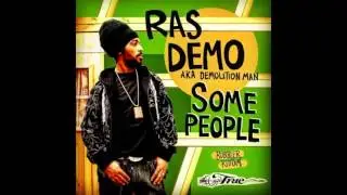 Ras Demo aka Demolition Man - Some People