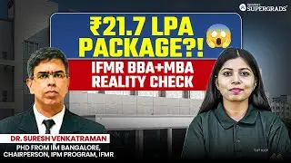 ₹21.7 LPA Highest Package? | IFMR GSB Integrated BBA+MBA Review | IPM vs MBA Reality | Podcast