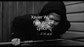 Xavier Wulf-Fort Woe Lyrics