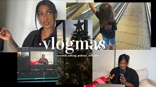 VLOGMAS | spend the day with me | errands, podcast, editing, self-care | mum vlog