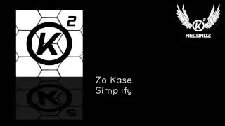 Zo Kase - Simplify (Original Mix)
