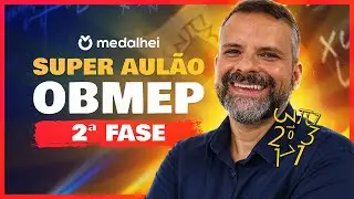 SUPER AULÃO OBMEP 2ª FASE 2024 🥇 com @Matematicamentexyz (Olimpíada de Matemática)