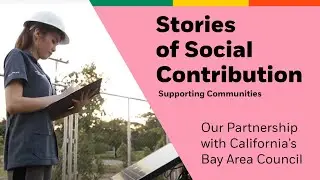 Supporting Communities | Our Partnership with California's Bay Area Council