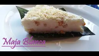Maja Blanca Recipe (How to make maja blanca corn with cheese)
