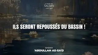 Ils seront repoussés du bassin •Sheikh 'Abdullah As-Sa'd