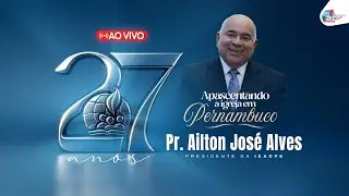 AO VIVO - CULTO DE GRATID&Atilde;O POR 72 ANOS DE VIDA DO PASTOR AILTON JOS&Eacute; ALVES 22/10/2025