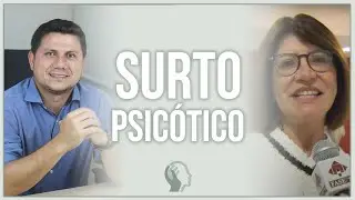 SURTO PSICÓTICO