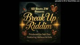 Free Dancehall  Riddim_Break up ridim final version produced by Seh Dux