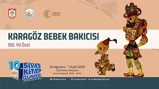 📡 #CanlıYayın - 10. Sivas Kitap Günleri / Karagöz Bebek Bakıcısı Oyunu