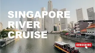 Riding a Bumboat on Singapore River to See Singapore's Iconic Sights