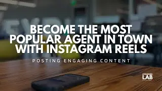 TWT Conversion Lab | Become the Most Popular Agent in Town with Instagram Reels | July 8