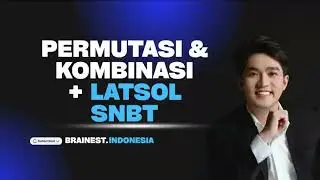 SNBT PERMUTASI DAN KOMBINASI | PENALARAN MATEMATIKA SNBT | MATERI LATSOL SNBT