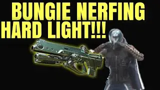 BUNGIE IS NERFING HARD LIGHT