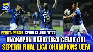 Ungkapan David Da Silva, Tak Ubah Target UPDATE KABAR BERITA PERSIB TERBARU HARI INI 13 JUNI 2022