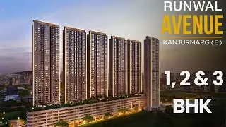 Runwal Avenue Kanjurmarg &ndash; Premium 1, 2 & 3 BHK Homes | 5-Acre Central Park | Call Now!