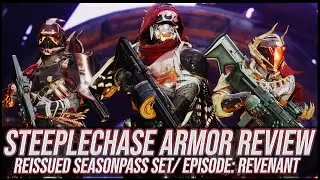 Destiny 2: Steeplechase Armor Review! | Episode: Revenant