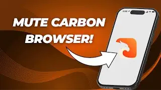 How to Mute or Disable Sound in Carbon Browser (Step-by-Step Guide)