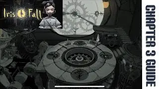 Iris Fall | Chapter 3 Walkthrough Guide
