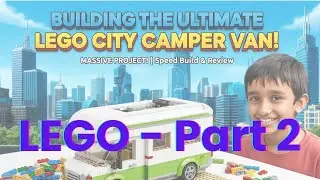 [ Lego Part 2 ] Holiday Camper Van getting almost ready