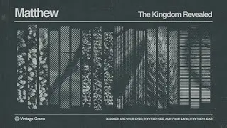 Matthew 13:31-33 | January 25