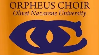 Rejoice and Sing Out His Praises - ONU's Orpheus Choir (1991)
