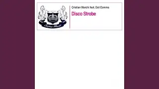 Disco Strobe (Cristian Marchi Perfect Mix Extended)