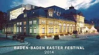 The 2014 Easter Festival in Baden-Baden